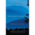 God Sleeps in Rwanda: A Journey of Transformation