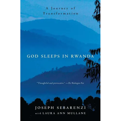 God Sleeps in Rwanda: A Journey of Transformation