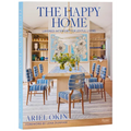 The Happy Home: Layered Interiors for Joyful Living