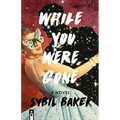 While You Were Gone