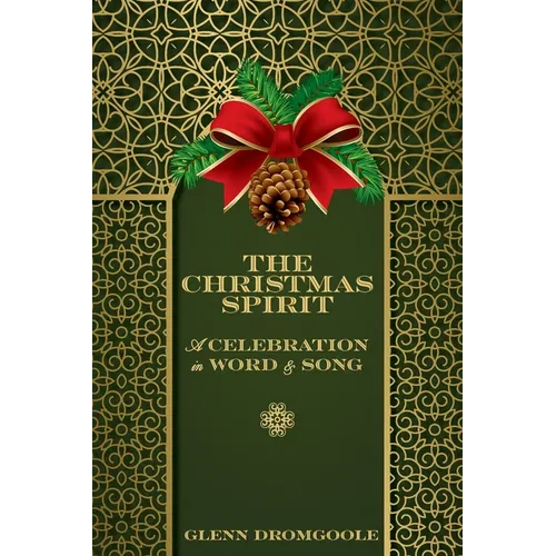 The Christmas Spirit: A Celebration in Word and Song