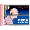 Mom's Cancer: Anniversary Edition