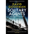 Solitary Agents: A Gripping Spy Thriller from the Multi-Award-Winning Writer