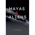 Mayas & Aliens