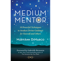 Medium Mentor: 10 Powerful Techniques to Awaken Divine Guidance for Yourself and Others