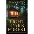 Light in the Dark Forest
