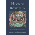 Huon of Bordeaux: First Modern English Translation