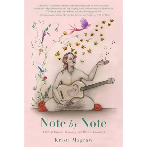 Note by Note: A Tale of Trauma, Recovery and Musical Discovery