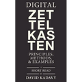 Digital Zettelkasten: Principles, Methods, & Examples