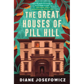 The Great Houses of Pill Hill