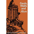 Gauls Walls and Alesia