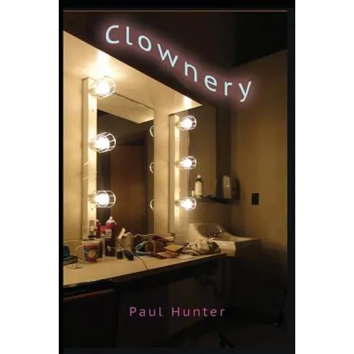 Clownery: In lieu of a life spent in harness