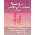 Secrets of Fascinating Womanhood: To show you how to unlock all the love and tenderness in your husband.