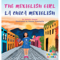 The Mexiglish Girl / La Chica Mexiglish