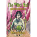 The Witch Ball and Other Short Stories