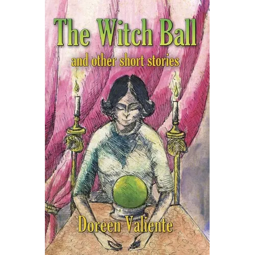 The Witch Ball and Other Short Stories