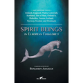 Spirit Beings in European Folklore 1: 292 descriptions - Ireland, England, Wales, Cornwall, Scotland, Isle of Man, Orkney's, Hebrides, Faeroe, Iceland