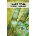 Jnana Yoga: The Path of Knowledge