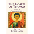 The Gospel of Thomas: with Comments