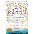 Somewhere Safe with Somebody Good