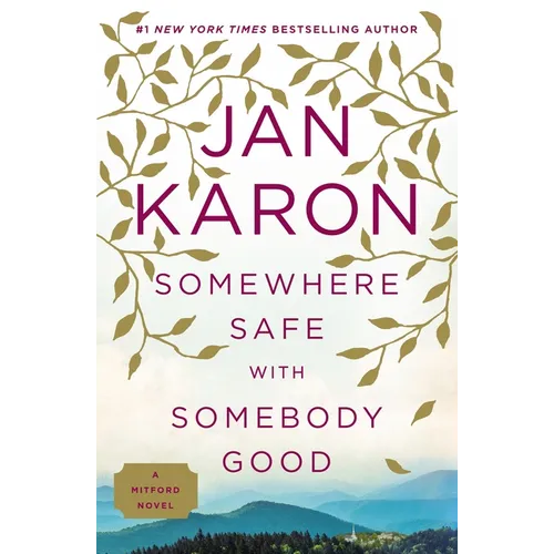 Somewhere Safe with Somebody Good