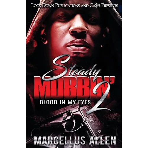 Steady Mobbin' 2: Blood in my Eyes