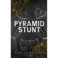 Pyramid Stunt