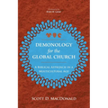 Demonology for the Global Church: A Biblical Approach in a Multicultural Age