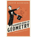 The Wonder Book of Geometry: A Mathematical Story