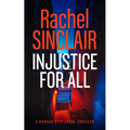 Injustice for All: A Kansas City Legal Thriller 4