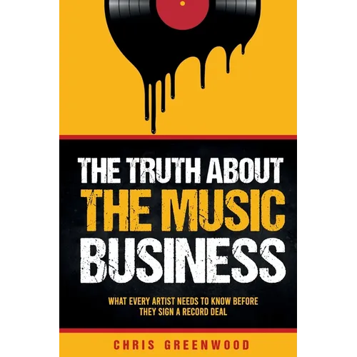 The Truth About The Music Business