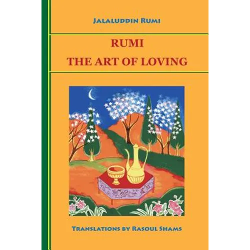 Rumi: The Art of Loving