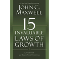 The 15 Invaluable Laws of Growth: Live Them and Reach Your Potential
