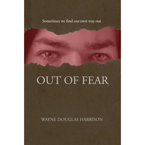 Out of Fear