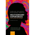Multisensory Experiences: Where the Senses Meet Technology