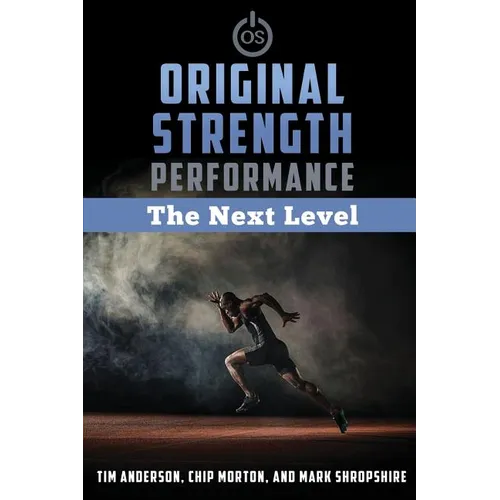 Original Strength Performance: The Next Level