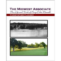 The Midwest Associate: The Life and Work of Perry Duke Maxwell