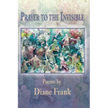 Prayer to the Invisible