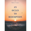 An Ocean to Redemption: Navigating Storms of Love, Betrayal, and Deceit on the High Seas