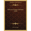 Oak Lawn Grange Cook Book (1914)