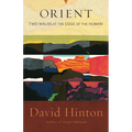 Orient: Two Walks at the Edge of the Human