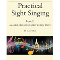 Practical Sight Singing, Level 1: An Audio Course for Group or Self Study