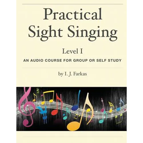 Practical Sight Singing, Level 1: An Audio Course for Group or Self Study