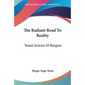 The Radiant Road To Reality: Tested Science Of Religion