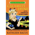Calamity Jayne and the Haunted Homecoming
