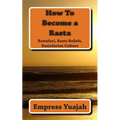 How To Become a Rasta: rastafari religion, rastafarian beliefs, and rastafarian overstanding