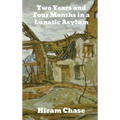 Two Years and Four Months in a Lunatic Asylum