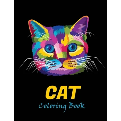 Cat coloring book: An adult coloring book for cat lovers