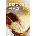 Rocks Heal!: The Science of Rock-Medicine