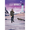Ugly Whimsy
